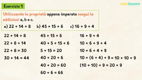 Esercizio 1: dimostra le proprietà dell'addizione con esempi pratici. Calcola le somme a, b, c riorganizzando i numeri.